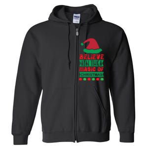 Believe In The Magic Of Christmas Full Zip Hoodie