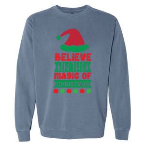 Believe In The Magic Of Christmas Garment-Dyed Sweatshirt