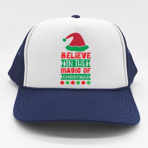 Believe In The Magic Of Christmas Trucker Hat