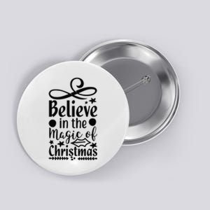 Believe In The Magic Of Christmas Button