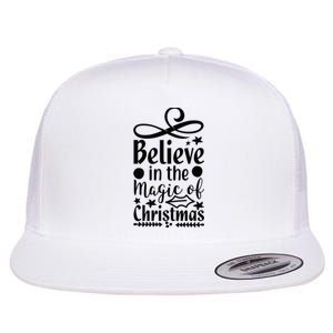 Believe In The Magic Of Christmas Flat Bill Trucker Hat