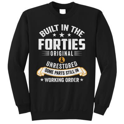 Built In The Forties Built In The 40s Birthday Sweatshirt