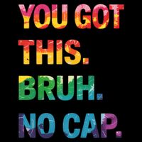 Bruh It's Test Day You Got This No Cap Testing Day Teache.r Poster