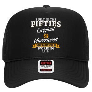 Built In The Fifties Built In The 50s Birthday High Crown Mesh Back Trucker Hat