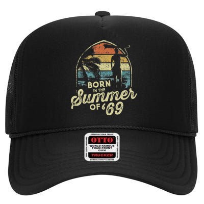 Born In The Summer Of 69 54th Birthday Gifts Funny 1969 Bday High Crown Mesh Back Trucker Hat