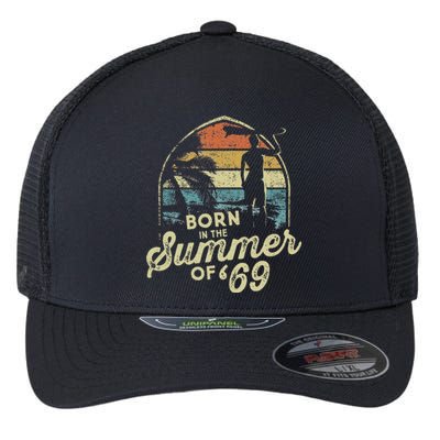 Born In The Summer Of 69 54th Birthday Gifts Funny 1969 Bday Flexfit Unipanel Trucker Cap