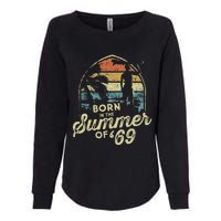 Born In The Summer Of 69 54th Birthday Gifts Funny 1969 Bday Womens California Wash Sweatshirt