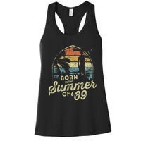 Born In The Summer Of 69 54th Birthday Gifts Funny 1969 Bday Women's Racerback Tank