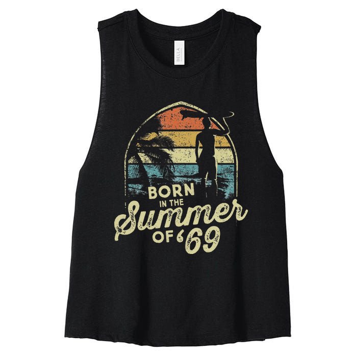 Born In The Summer Of 69 54th Birthday Gifts Funny 1969 Bday Women's Racerback Cropped Tank