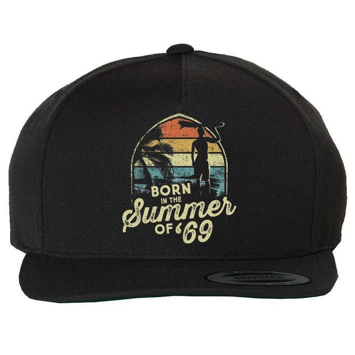 Born In The Summer Of 69 54th Birthday Gifts Funny 1969 Bday Wool Snapback Cap