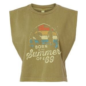 Born In The Summer Of 69 54th Birthday Gifts Funny 1969 Bday Garment-Dyed Women's Muscle Tee