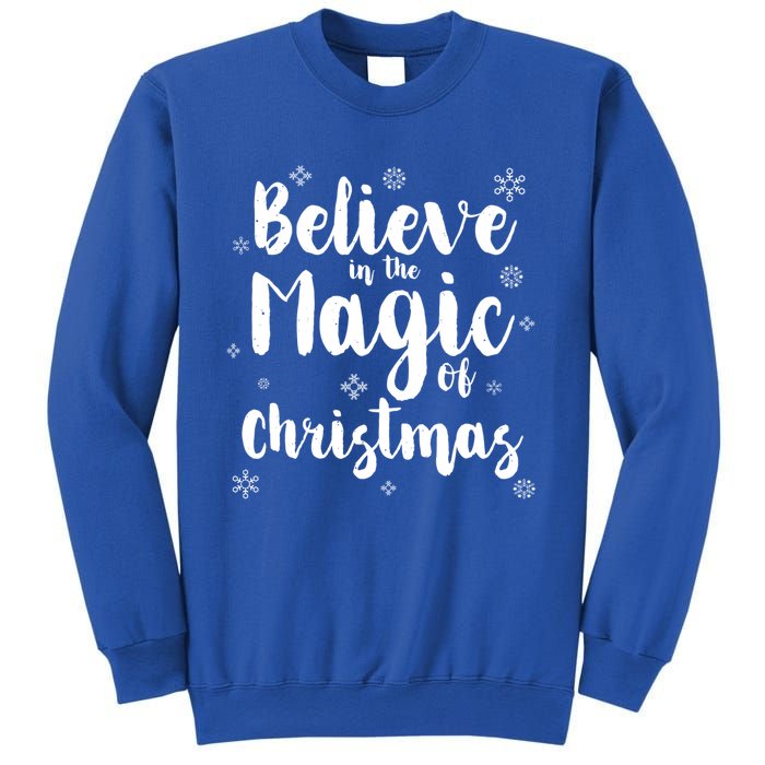 Believe In The Magic Of Christmas Funny Christmas Funny Gift Sweatshirt