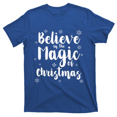 Believe In The Magic Of Christmas Funny Christmas Funny Gift T-Shirt