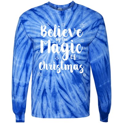 Believe In The Magic Of Christmas Funny Christmas Funny Gift Tie-Dye Long Sleeve Shirt