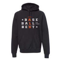 Baseball Is The Best End Als Premium Hoodie