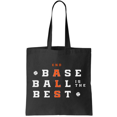 Baseball Is The Best End Als Tote Bag