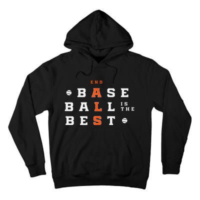 Baseball Is The Best End Als Tall Hoodie