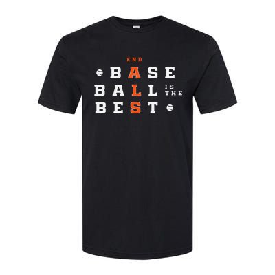 Baseball Is The Best End Als Softstyle CVC T-Shirt