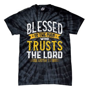 Blessed Is The Man Who Trusts The Lord Jesus Christ Prayer Tie-Dye T-Shirt