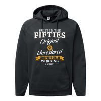 Built In The Fifties Built In The 50s Birthday Performance Fleece Hoodie