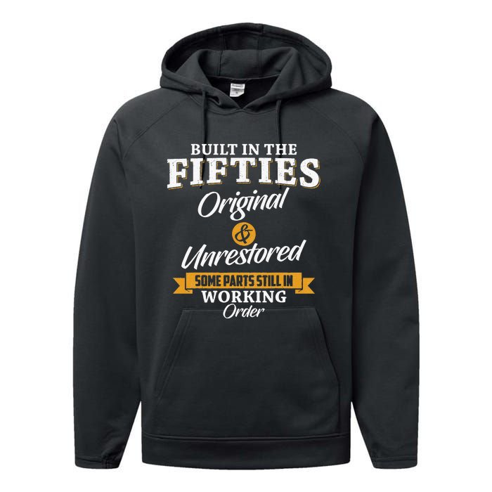 Built In The Fifties Built In The 50s Birthday Performance Fleece Hoodie