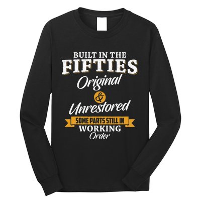 Built In The Fifties Built In The 50s Birthday Long Sleeve Shirt