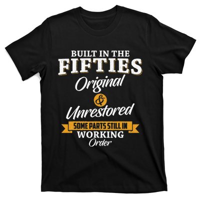 Built In The Fifties Built In The 50s Birthday T-Shirt