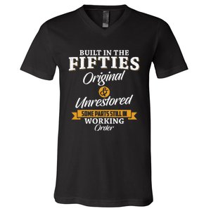 Built In The Fifties Built In The 50s Birthday V-Neck T-Shirt