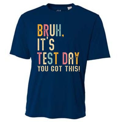 Bruh It’S Test Day You Got This Testing Day Teacher Cooling Performance Crew T-Shirt