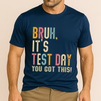 Bruh It’S Test Day You Got This Testing Day Teacher Cooling Performance Crew T-Shirt
