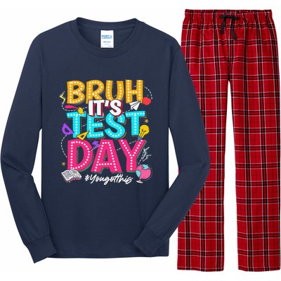 Bruh It’S Test Day You Got This Testing Day Teacher Students Long Sleeve Pajama Set