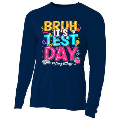 Bruh It’S Test Day You Got This Testing Day Teacher Students Cooling Performance Long Sleeve Crew