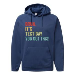 Bruh It’S Test Day You Got This Testing Day Teacher Performance Fleece Hoodie