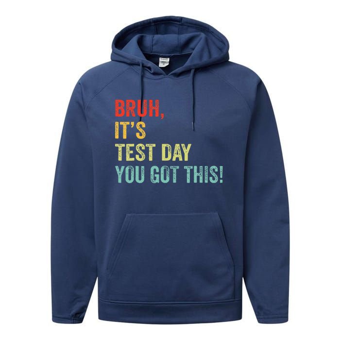 Bruh It’S Test Day You Got This Testing Day Teacher Performance Fleece Hoodie