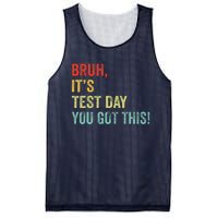 Bruh It’S Test Day You Got This Testing Day Teacher Mesh Reversible Basketball Jersey Tank