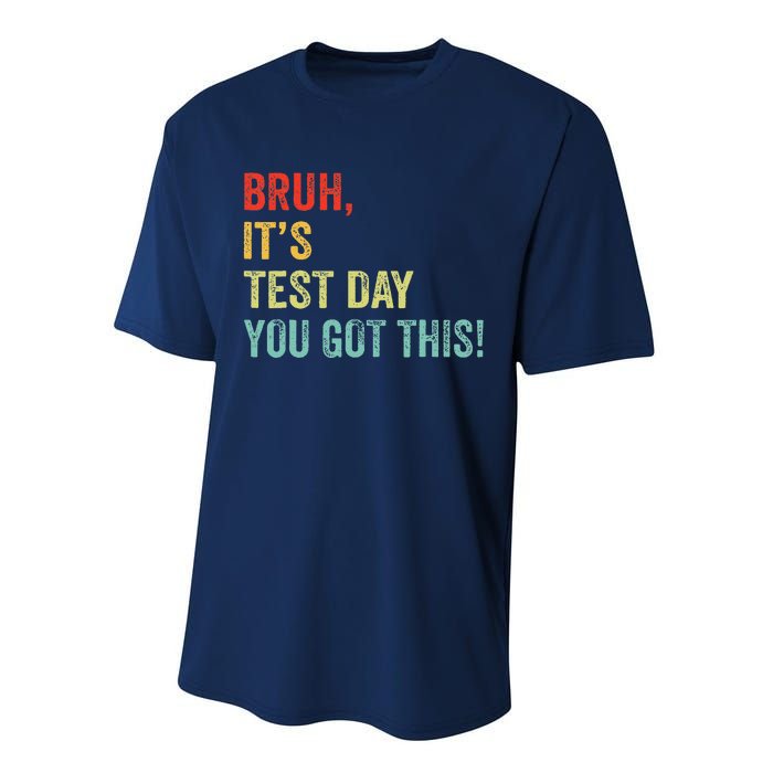 Bruh It’S Test Day You Got This Testing Day Teacher Performance Sprint T-Shirt