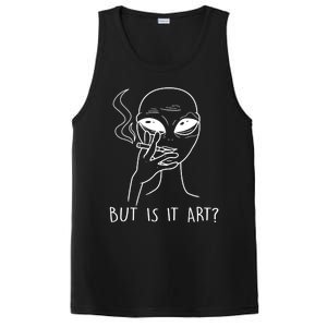 But Is This Art Funny Alien Smoking Lover Gift PosiCharge Competitor Tank