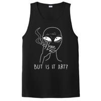 But Is This Art Funny Alien Smoking Lover Gift PosiCharge Competitor Tank