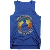 Buddha Inhale The Good Shit Exhale The Bullshit Funny Gift Tank Top