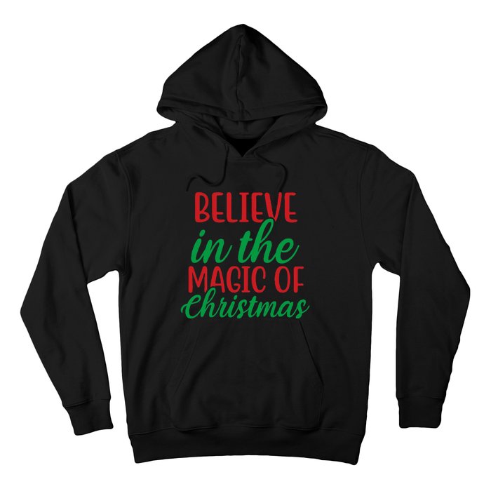 Believe In The Magic Of Christmas Pajama  Hoodie