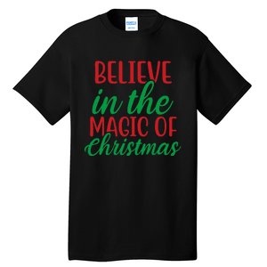 Believe In The Magic Of Christmas Pajama  Tall T-Shirt