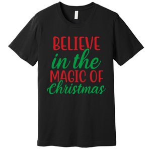 Believe In The Magic Of Christmas Pajama  Premium T-Shirt