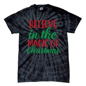 Believe In The Magic Of Christmas Pajama  Tie-Dye T-Shirt