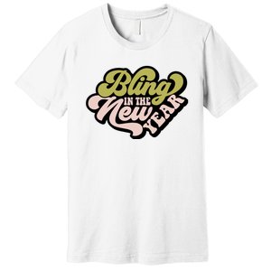 Bling In The New Year Premium T-Shirt