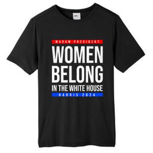 Belong In The White House Madam President Kamala Cute Gift Tall Fusion ChromaSoft Performance T-Shirt