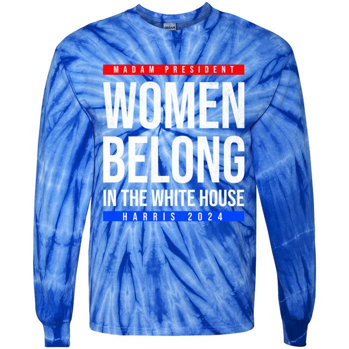 Belong In The White House Madam President Kamala Cute Gift Tie-Dye Long Sleeve Shirt