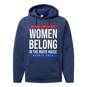 Belong In The White House Madam President Kamala Cute Gift Performance Fleece Hoodie