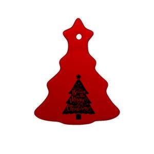 Believe In The Magic Of Christmas Rustic Holiday Family Gift Ceramic Tree Ornament