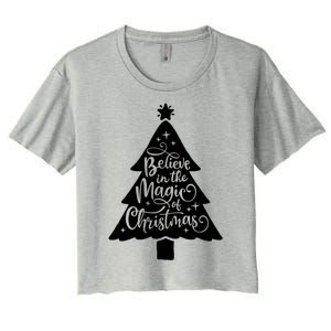 Believe In The Magic Of Christmas Rustic Holiday Family Gift Women's Crop Top Tee