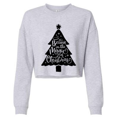 Believe In The Magic Of Christmas Rustic Holiday Family Gift Cropped Pullover Crew